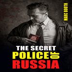 The Secret Police of Russia cover image cdn