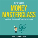 The Secret to Money Masterclass cover image cdn