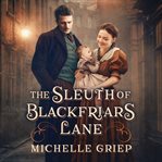 The Sleuth of Blackfriars Lane cover image cdn