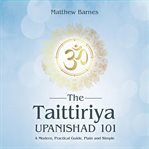 The Taittiriya Upanishad 101 cover image cdn