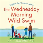 The Wednesday Morning Wild Swim : Yorkshire Escape cover image cdn