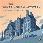 The Wintringham Mystery : Cicely Disappears cover image cdn