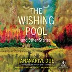 The Wishing Pool and Other Stories cover image cdn