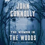 The Woman in the Woods : Charlie Parker (Connolly) cover image cdn