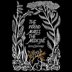 The Wound Makes the Medicine cover image cdn