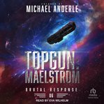 Topgun : Maelstrom. Brutal Response cover image cdn