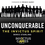 Unconquerable : the invictus spirit cover image cdn
