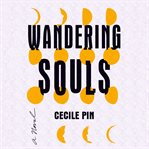 Wandering Souls : A Novel cover image cdn