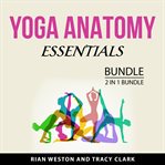 Yoga Anatomy Essentials Bundle, 2 in 1 Bundle cover image cdn