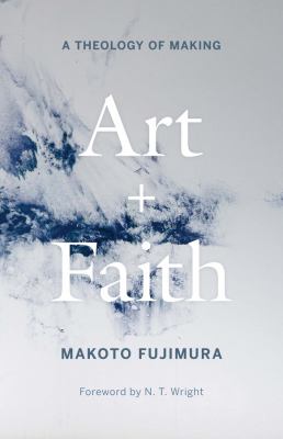 Art and faith : a theology of making  cover image cdn