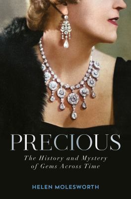 Precious : the history and mystery of gems across time  cover image cdn