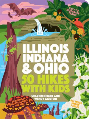 50 hikes with kids : Illinois, Indiana & Ohio  cover image cdn