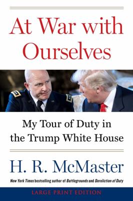 At war with ourselves my tour of duty in the Trump White House cover image
