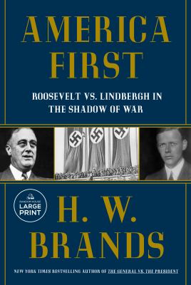 America First Roosevelt Vs. Lindbergh in the Shadow of War cover image