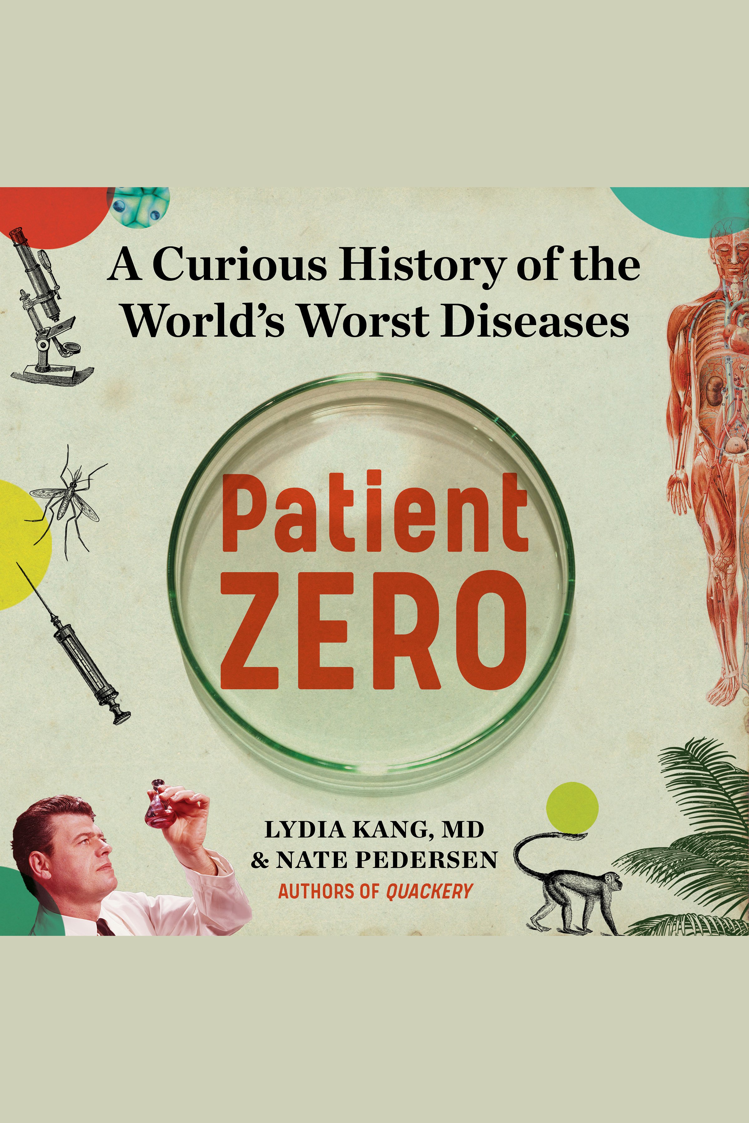 Patient Zero A Curious History of the World's Worst Diseases cover image cdn