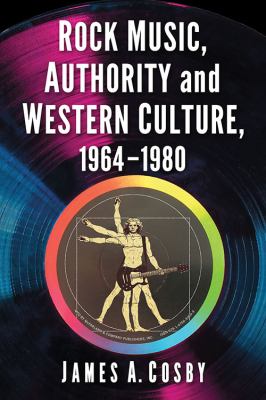 Rock music, authority and western culture, 1964-1980  cover image cdn