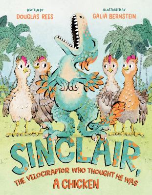 Sinclair, the velociraptor who thought he was a chicken  cover image cdn