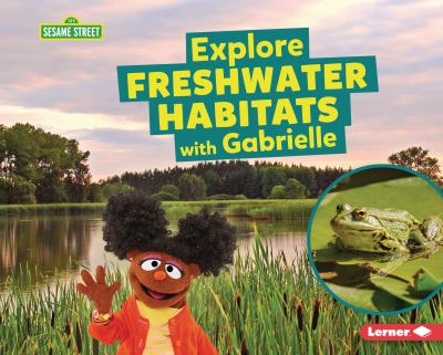 Explore freshwater habitats with Gabrielle  cover image cdn