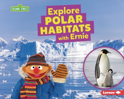 Explore Polar habitats with Ernie  cover image cdn