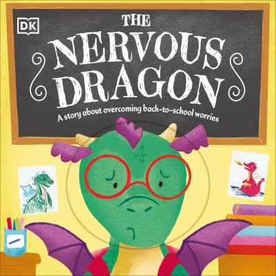 The nervous dragon : a story about overcoming back-to-school worries  cover image cdn