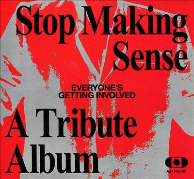 Everyone's getting involved Stop making sense : a tribute album cover image cdn