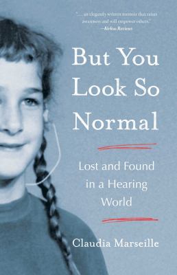 But you look so normal : lost and found in a hearing world  cover image cdn