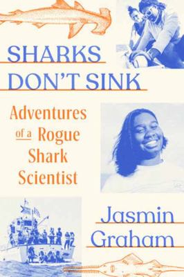 Sharks don't sink : adventures of a rogue shark scientist  cover image cdn