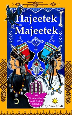 Hajeetek Majeetek: my grandmother's North African folktales  cover image cdn