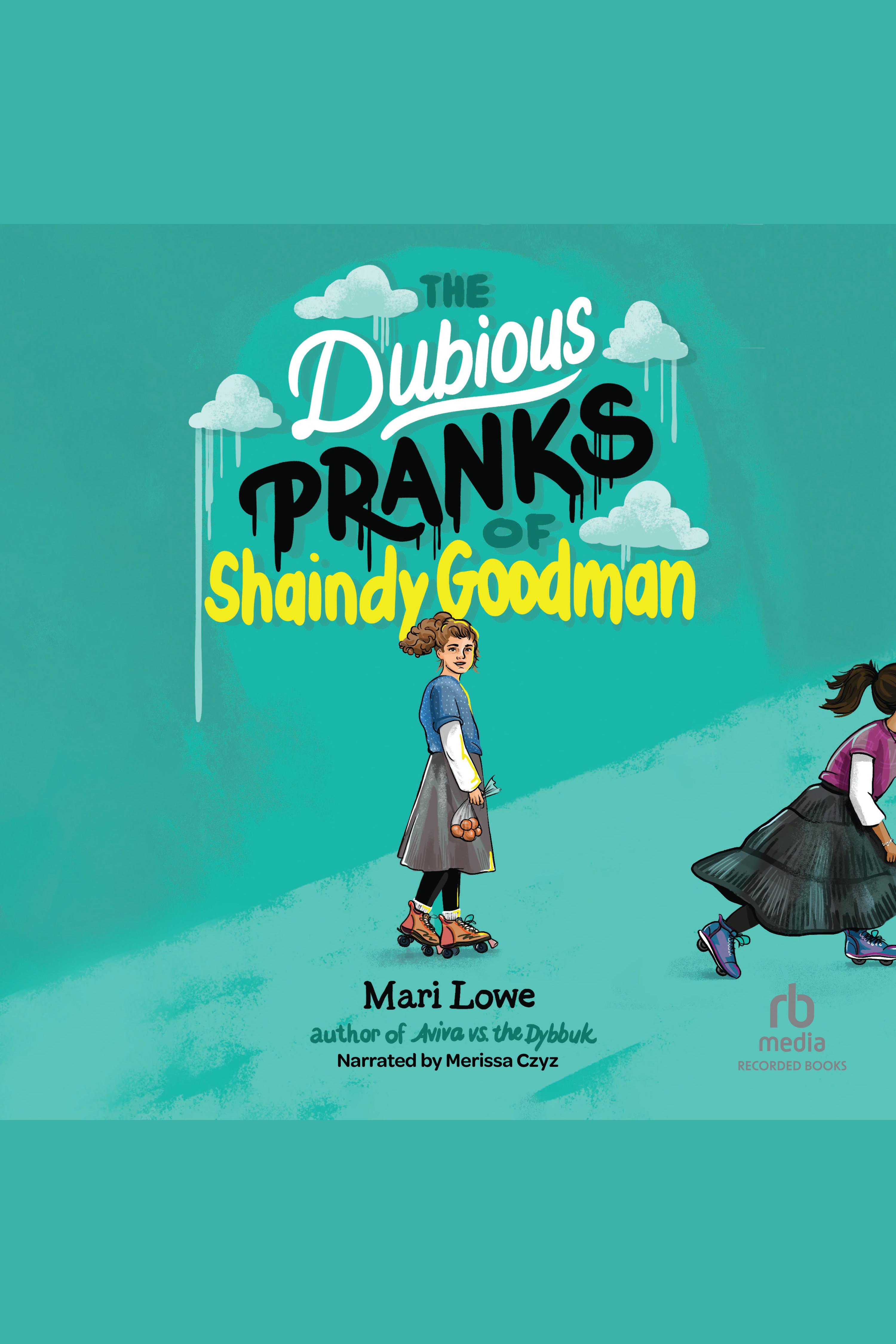 The Dubious Pranks of Shaindy Goodman cover image cdn
