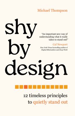 Shy by design : 12 timeless principles to quietly stand out  cover image cdn