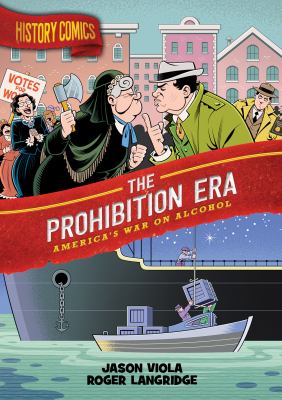 The prohibition era : America's war on alcohol  cover image cdn