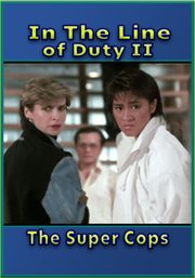 In The Line of Duty II The Super Cops : In the Line of Duty cover image cdn