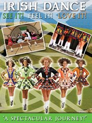 Irish Dance; See It! Feel It! Love It! cover image cdn