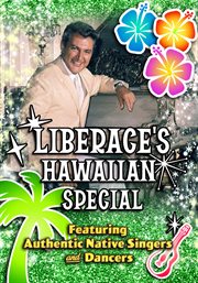 Liberace'Hawaiian Special : Featuring Authentic Native Singers & Dancers cover image cdn