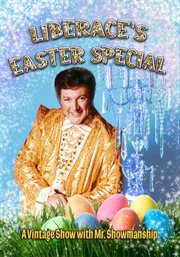 Liberace's Easter Special : A Vintage Show with Mr. Showmanship cover image cdn
