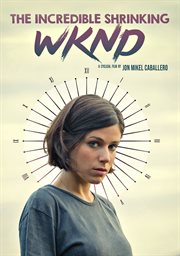 The Incredible Shrinking Wknd cover image cdn