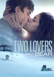 Two Lovers and a Bear cover image cdn