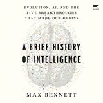A Brief History of Intelligence cover image cdn