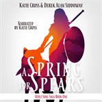 A Spring for Spears : Wolf Song Saga cover image cdn