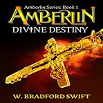 Divine destiny. Amberlin cover image cdn