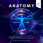 Anatomy and Physiology 101 cover image cdn
