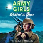 Army girls : behind the guns cover image cdn
