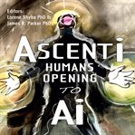 Ascenti : humans opening to AI cover image cdn