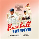 Baseball : The Movie cover image cdn