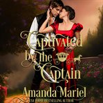 Captivated by the captain. Fabled love cover image cdn