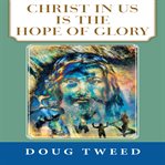 Christ in Us Is the Hope of Glory cover image cdn