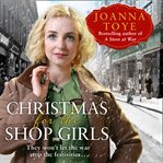Christmas for the Shop Girls : Shop Girls cover image cdn