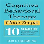 Cognitive Behavioral Therapy Made Simple cover image cdn