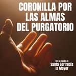 Coronilla por las Almas del Purgatorio cover image cdn