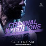 Criminal Intentions : Season Two, Episode Four. Hard Angle. Criminal Intentions cover image cdn